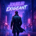 JoueurExigeant