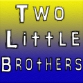 TwoLIttle Brother