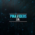 Pina Videos Lol