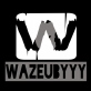 WAZEUBYYY