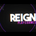 ReignPlaysGames