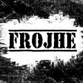 Frojhe