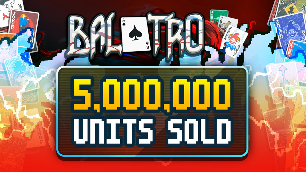 Balatro has sold 5 million copies