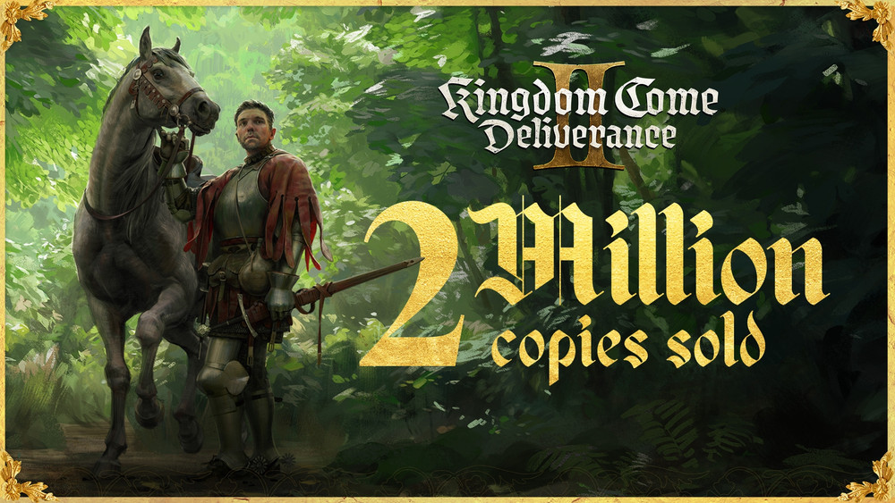 This is it! Kingdom Come: Deliverance II reaches 2 million sales