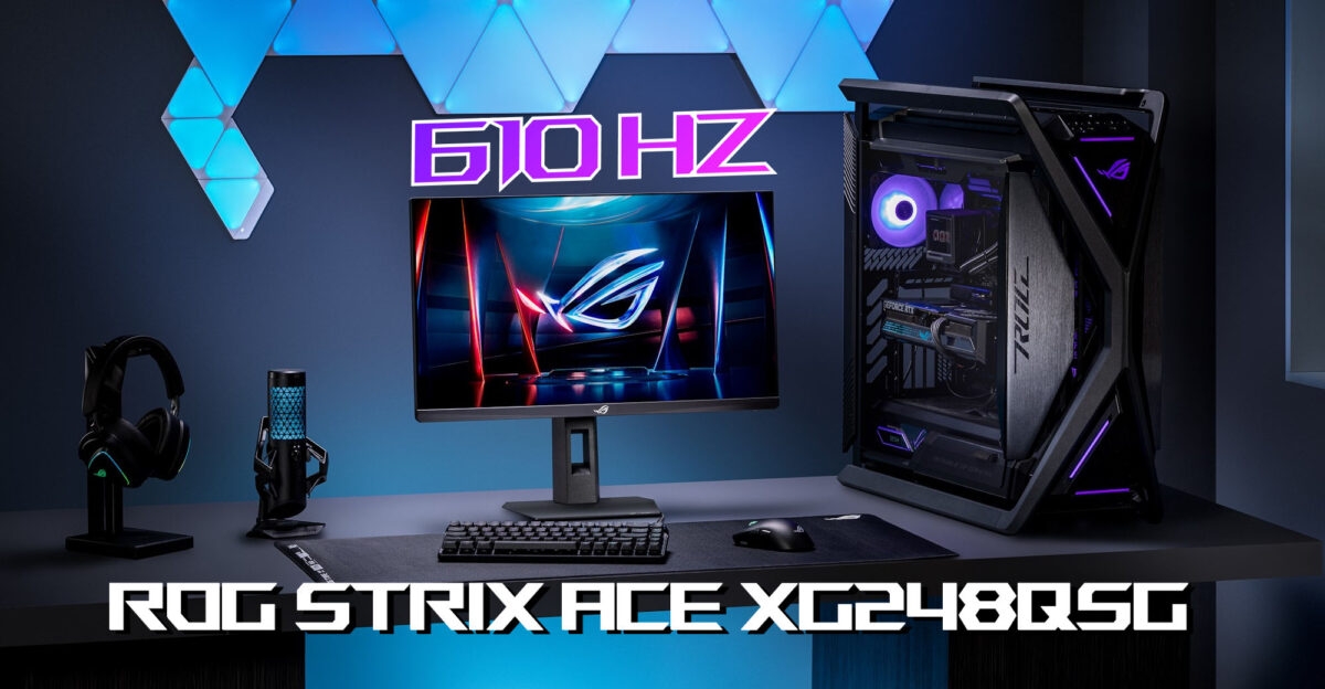 ASUS has made official the ROG Strix Ace XG248QSG, a 610 Hz