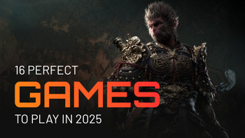 The perfect games you must play in 2025