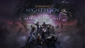 ELDEN RING NIGHTREIGN: Patch 1.03.1 ist jetzt erhältlich