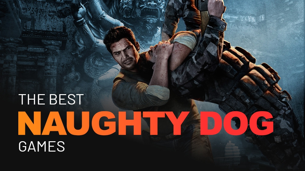 Les meilleurs jeux de Naughty Dog