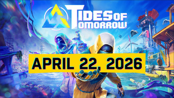 Tides of Tomorrow wird auf den 22. April 2026 verschoben