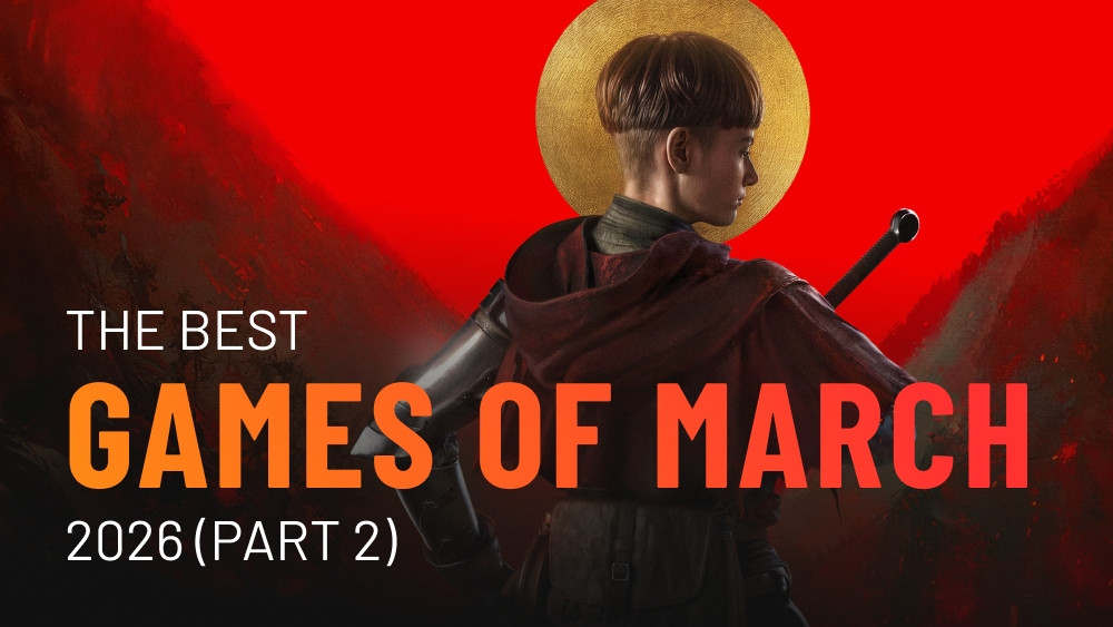 Les meilleurs jeux du mois de mars 2026 (Partie 2)