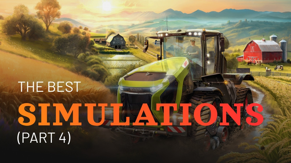 The best simulation games (Part 4)