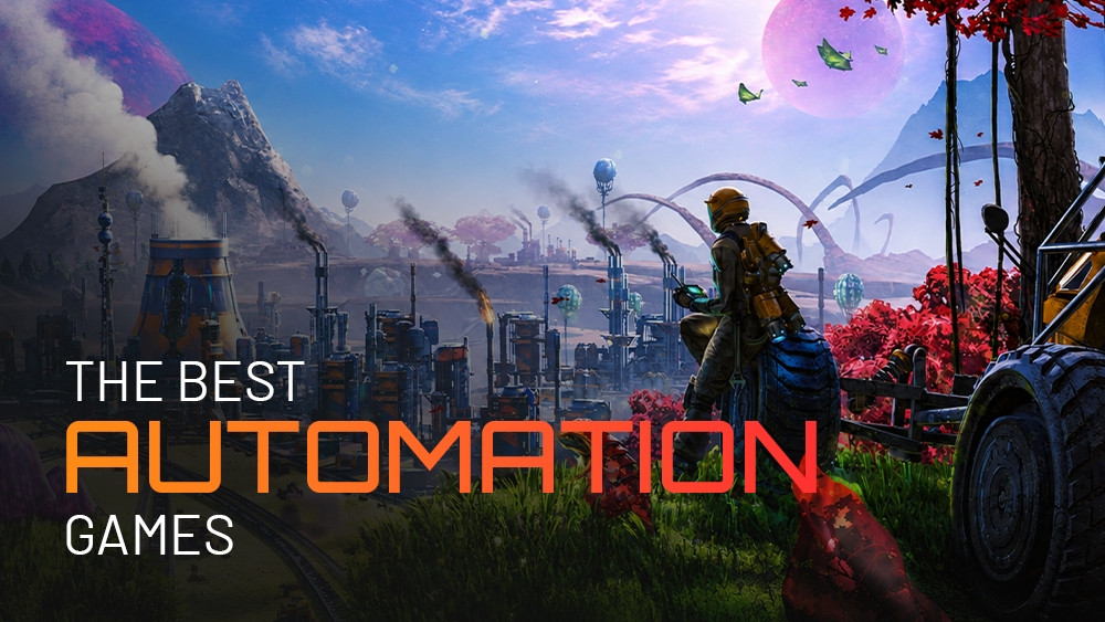 Die besten Automatisierungsspiele