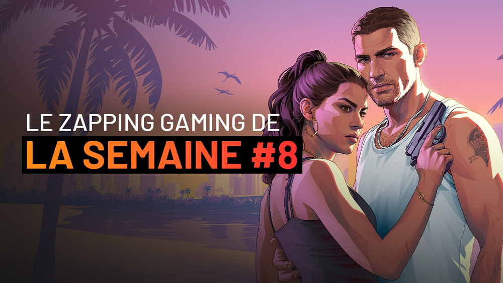 Le Zapping Gaming #8 : GTA VI, studios fermés, Stop Killing Games et toutes les infos de la semaine à retenir