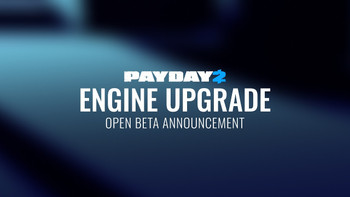 PAYDAY 2 va a dar el salto a un motor mejorado y arquitectura de 64 bits