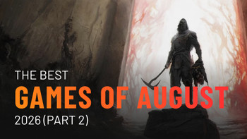 Los mejores juegos de agosto de 2026 (parte 2)