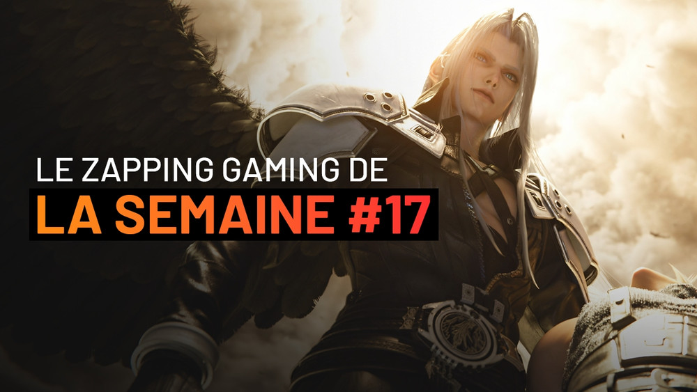 Le Zapping Gaming #17 : FF VII Revelation, DLSS 5, Nintendo Direct et toutes les infos à retenir