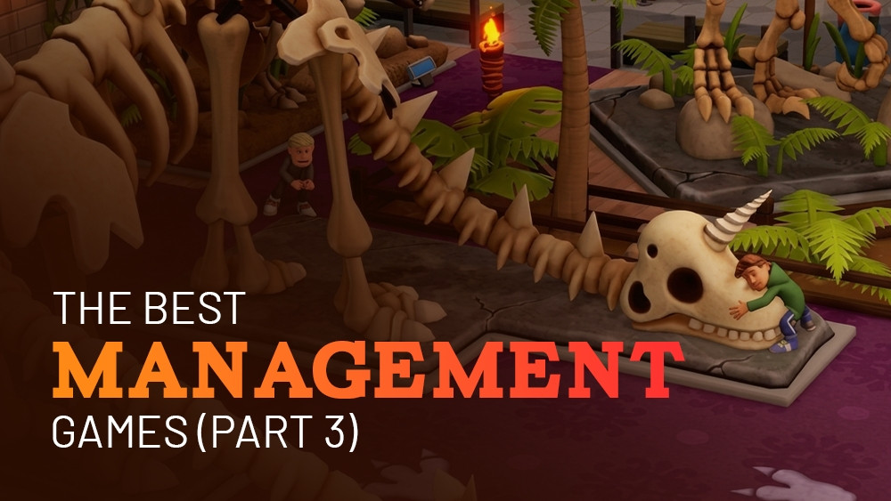 The best management games (part 3)