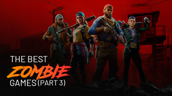 Los mejores juegos de zombis (parte 3)