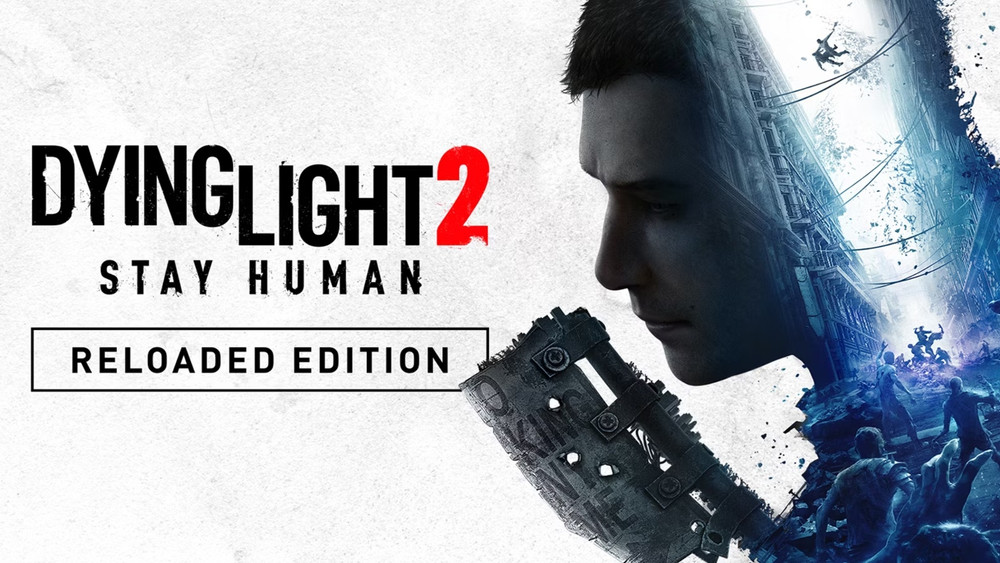 Techland dévoile Dying Light 2: Stay Human Reloaded Edition qui sortira le 22 février
