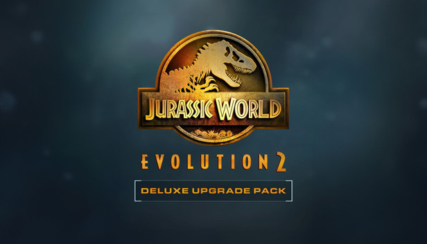 Jurassic World Evolution 2: Deluxe Upgrade Pack
