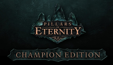 Pillars of Eternity : Champion Edition - PC & Mac (Steam)