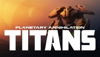 Planetary Annihilation: Titans - PC & Mac (Steam)