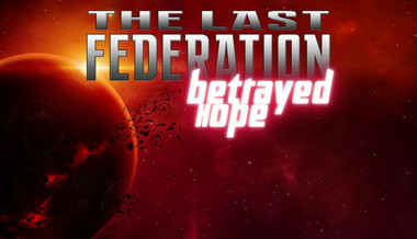 The Last Federation - Betrayed Hope