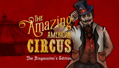 The Amazing American Circus - The Ringmaster's Edition - Gioco completo per PC - Videogame