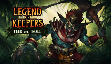 Legend of Keepers: Feed the Troll