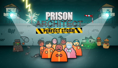 Prison Architect - Perfect Storm - PC & Mac (Steam)