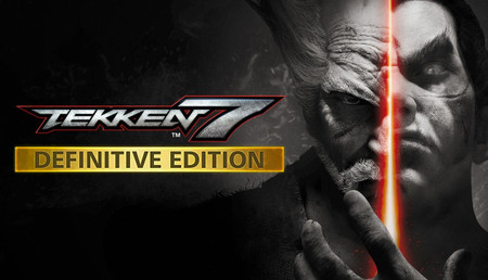 Tekken 7 - Definitive Edition