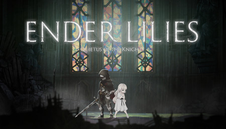 ENDER LILIES: Quietus of the Knights - PC (Steam)