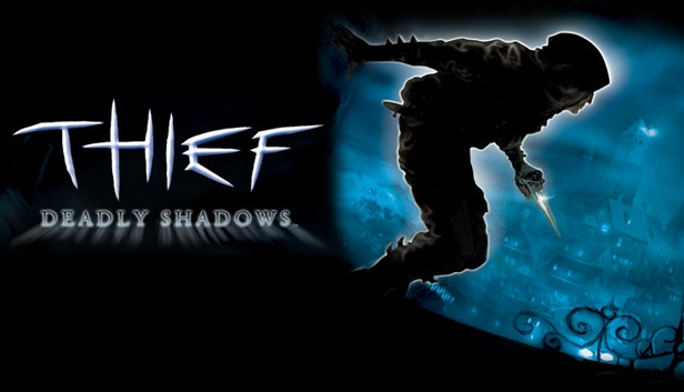 Thief: Deadly Shadows