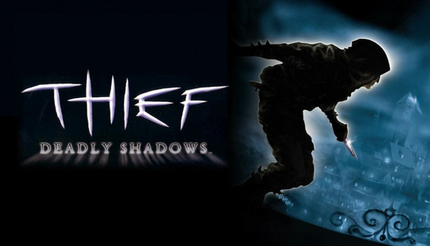 Thief: Deadly Shadows