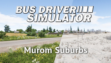 Bus Driver Simulator - Murom Suburbs