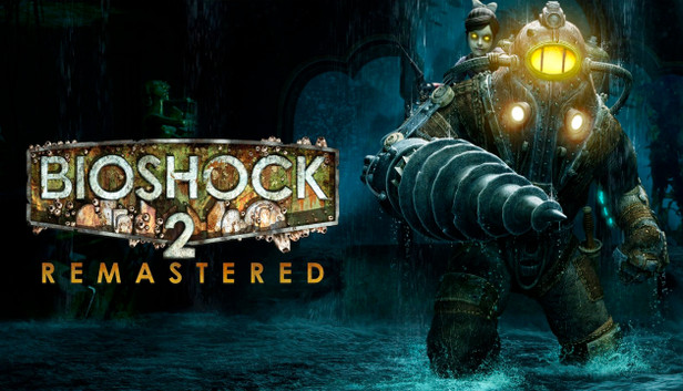 Bioshock 2 Remastered