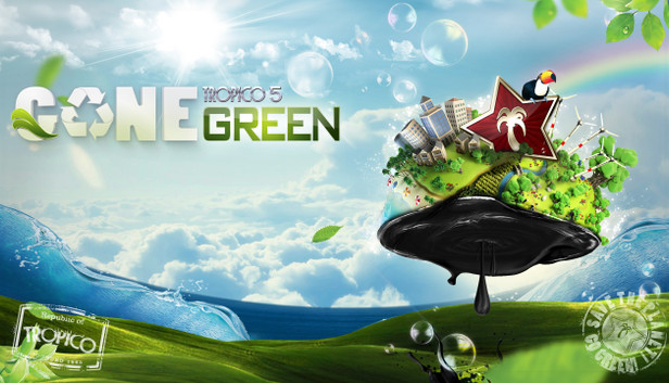 Tropico 5 - Gone Green