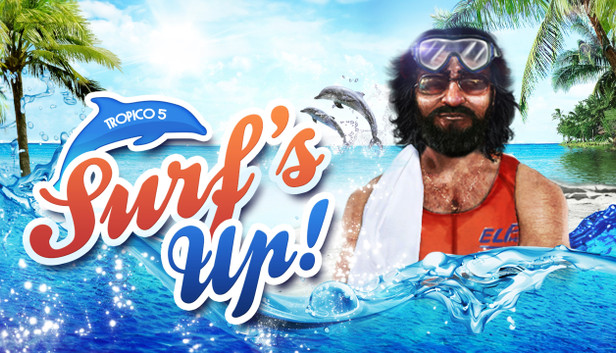 Tropico 5 - Surfs Up!