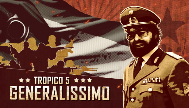 Tropico 5 - Generalissimo