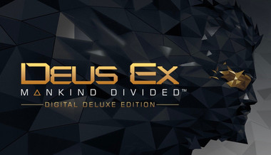 Deus Ex: Mankind Divided - Digital Deluxe Edition