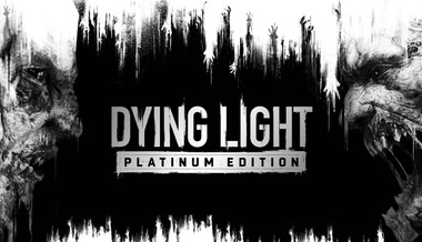 Dying Light: Platinum Edition