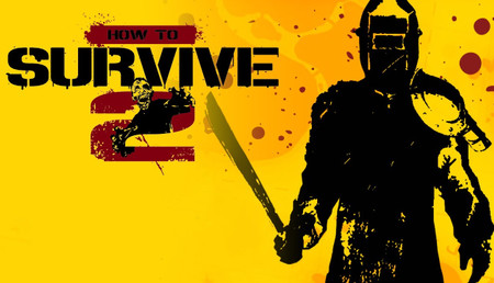 How to Survive 2