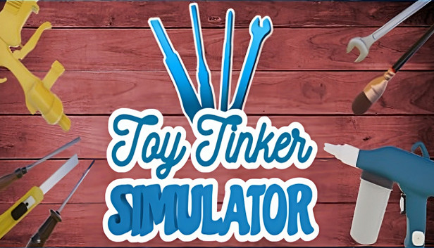 Toy Tinker Simulator