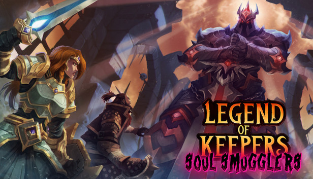 Legend of Keepers: Soul Smugglers