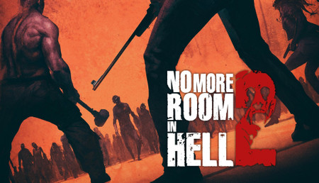 No More Room In Hell 2