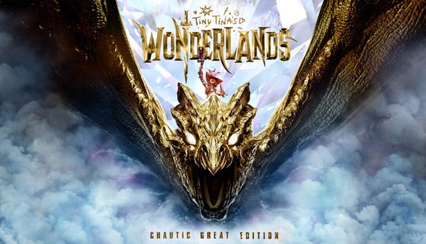 Tiny Tina's Wonderlands: Chaotic Great Edition
