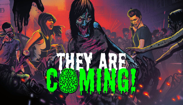 They Are Coming!