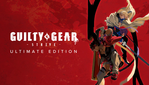 Guilty Gear -Strive- Ultimate Edition 2022