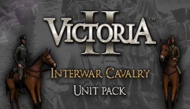 Victoria II: Interwar Cavalry Unit Pack