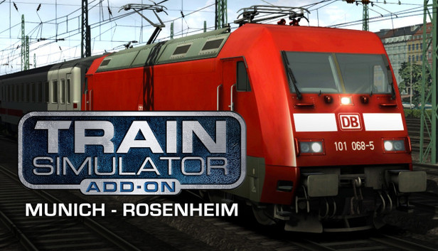 Train Simulator: Munich - Rosenheim Route